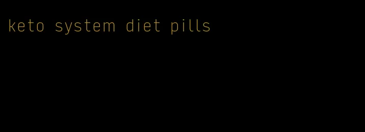 keto system diet pills