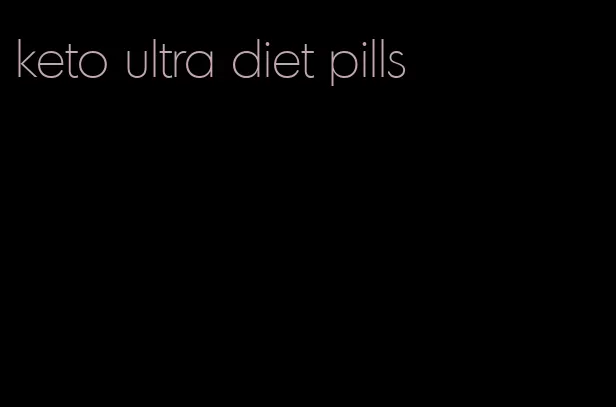 keto ultra diet pills