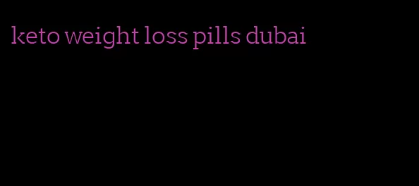 keto weight loss pills dubai