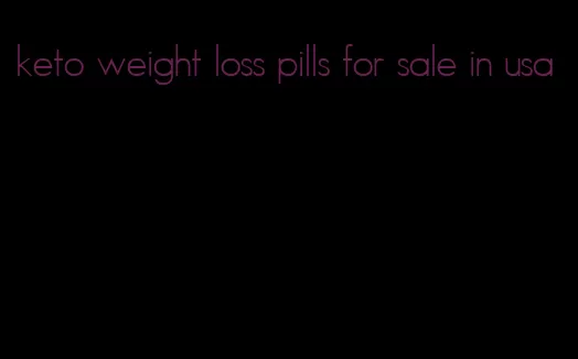 keto weight loss pills for sale in usa
