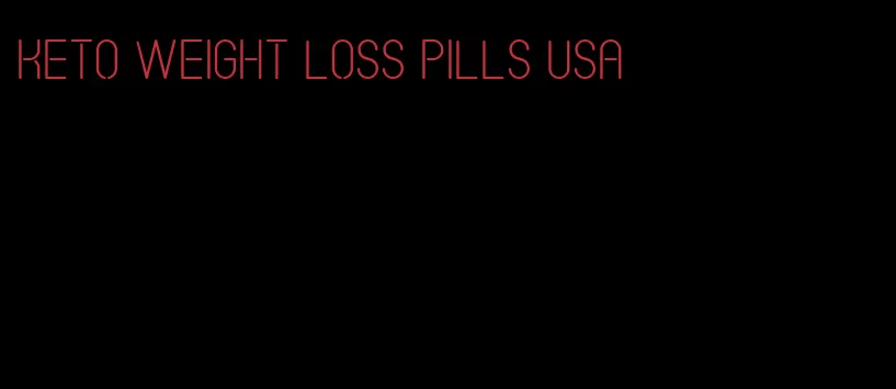 keto weight loss pills usa