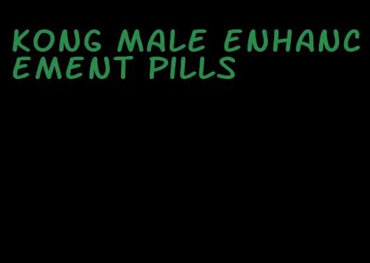 kong male enhancement pills