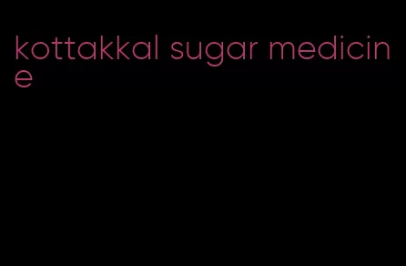 kottakkal sugar medicine