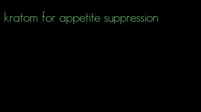 kratom for appetite suppression