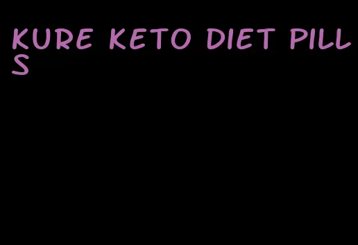 kure keto diet pills