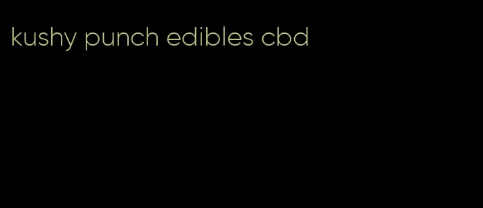 kushy punch edibles cbd