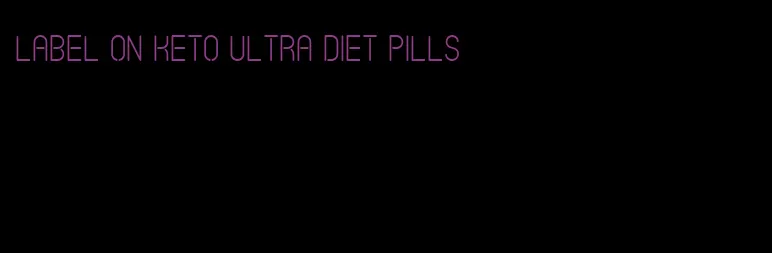 label on keto ultra diet pills