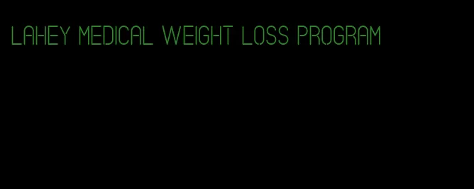 lahey medical weight loss program