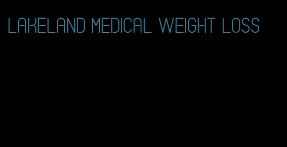 lakeland medical weight loss