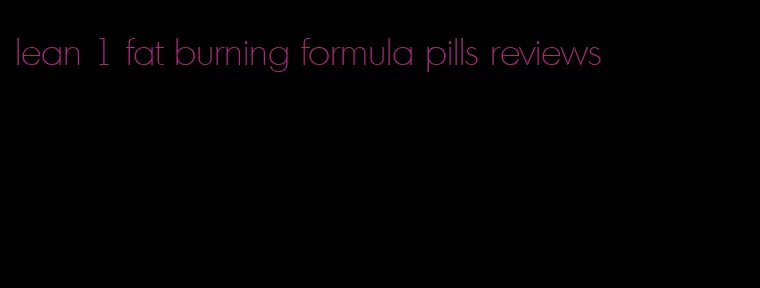 lean 1 fat burning formula pills reviews