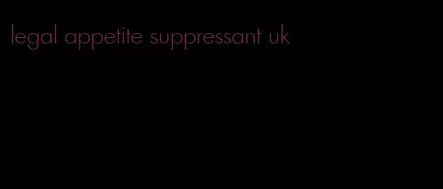 legal appetite suppressant uk