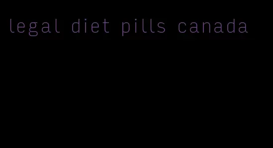 legal diet pills canada