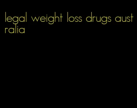 legal weight loss drugs australia