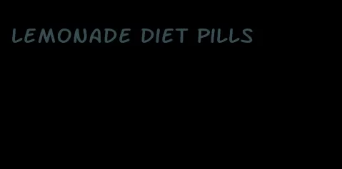 lemonade diet pills