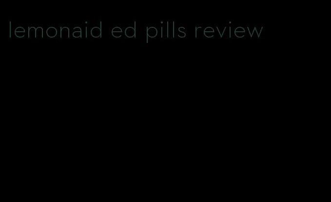 lemonaid ed pills review