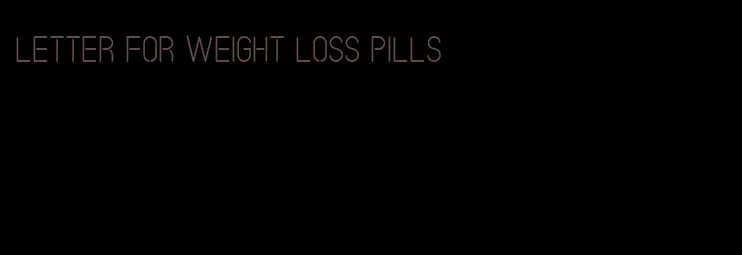 letter for weight loss pills