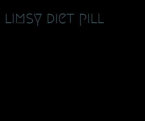 limsy diet pill