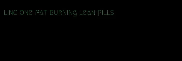 line one fat burning lean pills