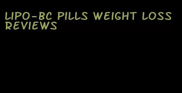 lipo-bc pills weight loss reviews