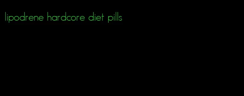 lipodrene hardcore diet pills