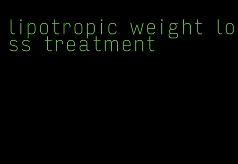 lipotropic weight loss treatment