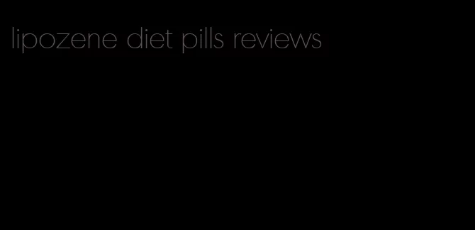 lipozene diet pills reviews