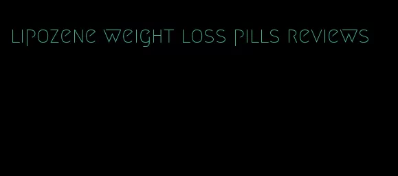 lipozene weight loss pills reviews