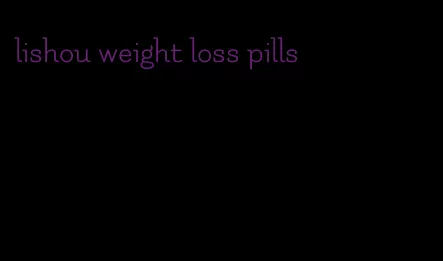 lishou weight loss pills