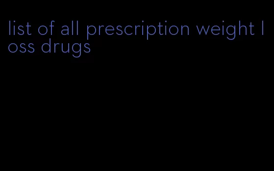 list of all prescription weight loss drugs