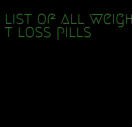 list of all weight loss pills