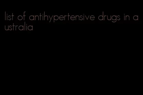 list of antihypertensive drugs in australia