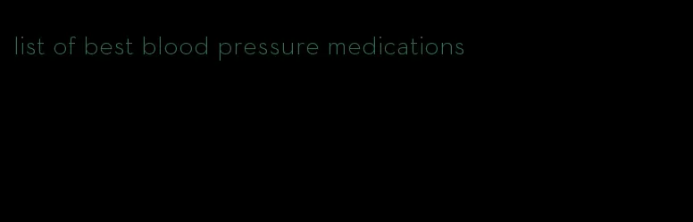 list of best blood pressure medications