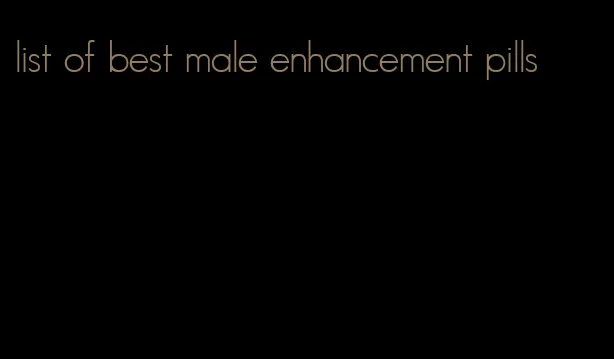 list of best male enhancement pills