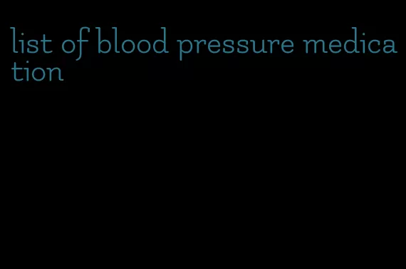 list of blood pressure medication