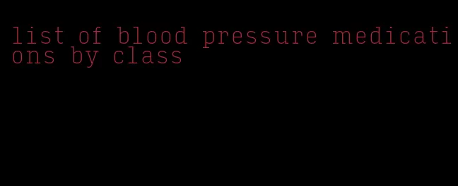 list of blood pressure medications by class