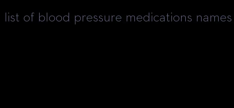 list of blood pressure medications names