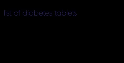 list of diabetes tablets