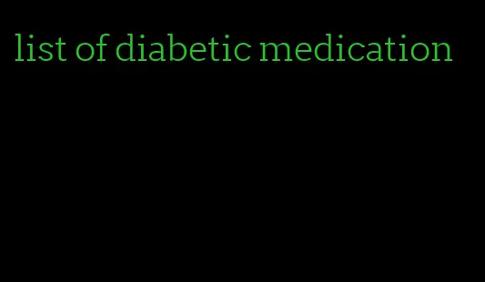 list of diabetic medication