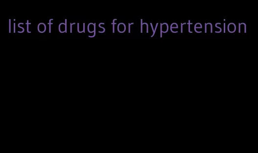 list of drugs for hypertension