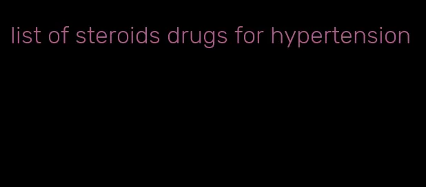 list of steroids drugs for hypertension