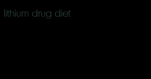 lithium drug diet