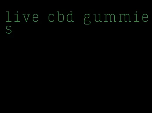 live cbd gummies