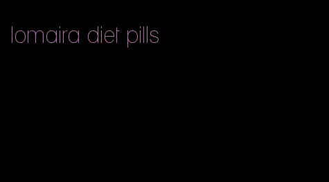 lomaira diet pills