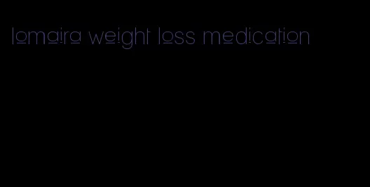 lomaira weight loss medication