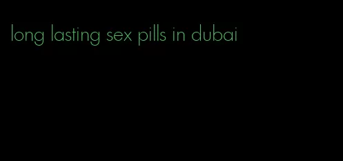 long lasting sex pills in dubai