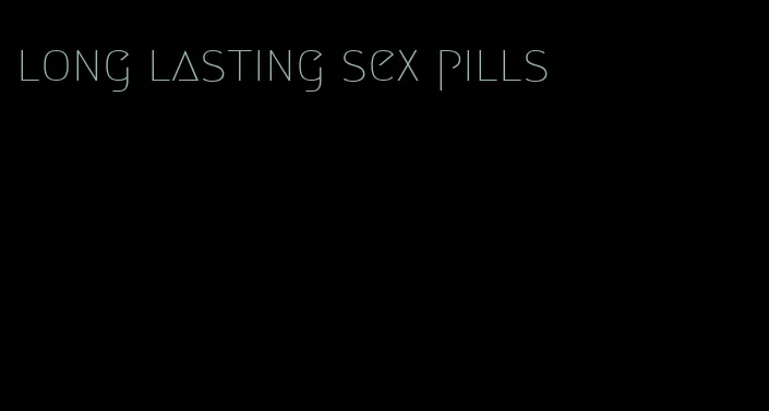 long lasting sex pills