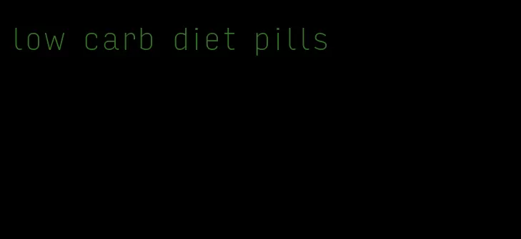 low carb diet pills