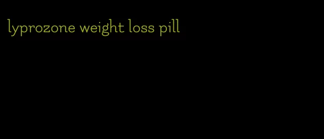 lyprozone weight loss pill