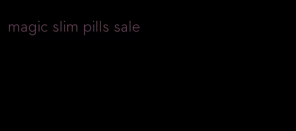 magic slim pills sale