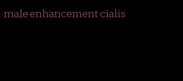 male enhancement cialis